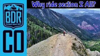 Colorado Backcountry Discovery Route / Why you should ride Section 2 Alternate route?