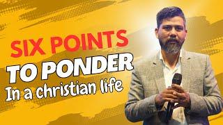 Six points to ponder in a Christian life | Mantosh Pradhan