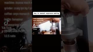 day 2 - manual espresso making