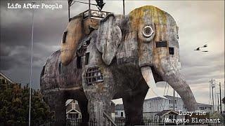 Life After People - Lucy The Margate Elephant