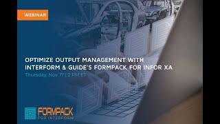 Optimize Output Management with InterForm & Guide's FormPack for Infor XA