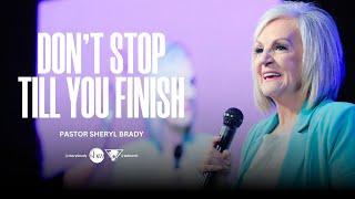 The Potter's House North 06/30/2024 | "Don't Stop Till You Finish" | Pastor Sheryl Brady