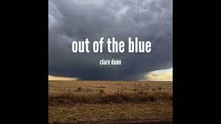 Clare Dunn - Out of the Blue (Audio)