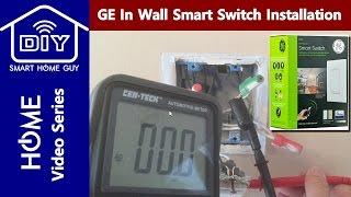 Installation and Setup of the GE 12722 In Wall Smart Switch for your Smart Home