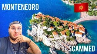 SCAMMED in MONTENEGRO...Watch This BEFORE Visiting / SVETI STEFAN