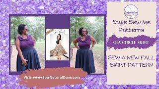 [534]NEW FALL PATTERN RELEASE: Style Sew Me Patterns Gia Circle Skirt