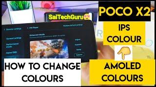 Poco x2 how to increase colours saturation and contrast levels