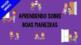 BOAS MANEIRAS PARA CRIANÇAS | EDUCAÇÃO INFANTIL