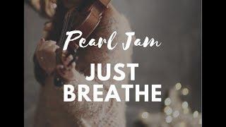  PEARL JAM_JUST BREATHE_ (Vanessa Sancez Violin Cover) 