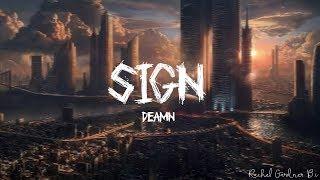 DEAMN - Sign (Lyrics)