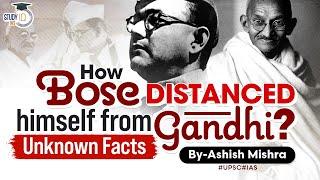 Subhash Chandra Bose distanced himself from Gandhi | Modern History | UPSC #UPSC #IAS #CSE #IPS