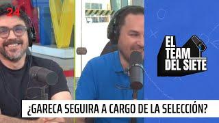 La esperada nomina de Gareca | El Team del Siete - T1E17