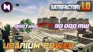 URANIUM POWER; Easy 90000 MW From A Single Mine | 21 | Satisfactory 1.0 | Lets Play