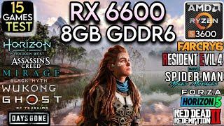 RX 6600 + Ryzen 5 3600 & 32GB Ram - Test In 15 Games !