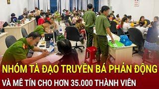 Bản tin sáng 12/11: Nhóm tà đạo truyền bá tư tưởng phản động, mê tín cho hơn 35.000 thành viên