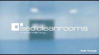 SEC Cleanrooms Walkthrough