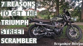 7 Reasons to get the Triumph Street Scrambler