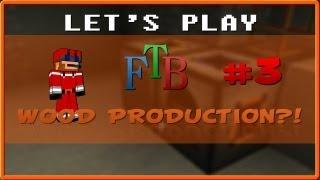 Feed The Beast Adventure - Wood Production?!  - Episode 3