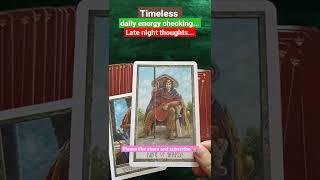 Timeless -- daily energy checking late night thoughts of your person/crush/ex partner