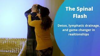 Discover the Power of The SPINAL FLASH Lymphatic Detox