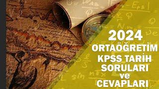 2024 KPSS ORTAÖĞRETİM TARİH SORULARI VE CEVAPLARI