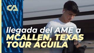 Llegada del Club América a Mcallen, Texas | Tour Águila