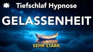 Tiefschlaf Hypnose  (Ultimative Tiefe!!) Sofort Gelassenheit & Innere Ruhe – ENTSPANNUNG