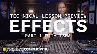 Technical Lesson Preview - TSHA - Effects Part 1