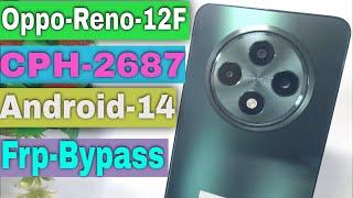 Oppo Reno 12F Frp bypass | Oppo Reno 12F (CPH2387) Google Account Bypass New Working 2024