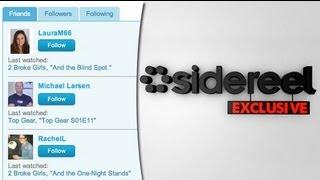 NEW SideReel Feature: Follow Friends on SideReel! See what your Friends are Watching & Tracking