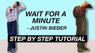 Wait For A Minute - Justin Bieber *STEP BY STEP TUTORIAL* (Beginner Friendly)