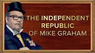 The Independent Republic of Mike Graham | 30-Jan-24