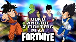 AN UNSTOPPABLE TEAM | Goku And The Z Fighters Play Fortnite