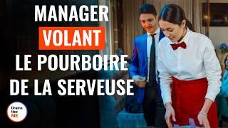 Manager Volant Le Pourboire De La Serveuse | @DramatizeMeFrance