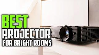 (2023) THE BEST PROJECTORS FOR BRIGHT ROOMS! [TOP CHOICE]