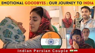 Emotional Departures : Our Journey from Iran to India | Indian Persian Couple