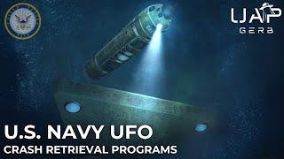 US Navy UFO Crash Retrieval & Reverse Engineering Programs