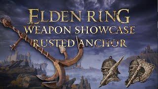 Elden Ring Weapon Showcase: Rusted Anchor