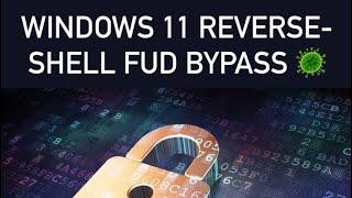 Windows 11 FUD Bypass Reverse-Shell C++