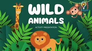 Wild Animals for kids | الحيوانات البرية للاطفال