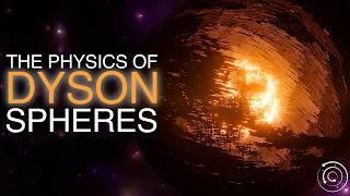 Are Dyson Spheres Actually Possible?