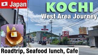 Kochi Tour : West Area Journey | Road Trip, Seafood Lunch, Cafe Eat Desserts [Japan Travel Vlog]