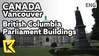 【K】Canada Travel-Vancouver[캐나다 여행-밴쿠버] 브리티시 콜롬비아주 의사당/British Columbia Parliament/Victoria Island