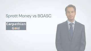 Sprott Money vs BGASC