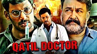 Vishal, Raashi Khanna और Mohanlal की सुपरहिट एक्शन हिन्दी डब्ड मूवी "कातिल डॉक्टर"| Qatil Doctor