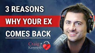 3 Reasons Your Ex Is Coming Back