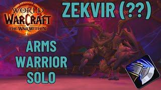 Zekvir ?? Solo - Arms Warrior 615ilvl