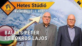 Hetes Stúdió | Évértékelő | I. rész | Balász Péter, Bokros Lajos és Rózsa Péter