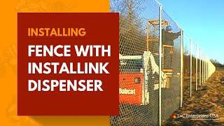 Installing Fence with Installink Dispenser