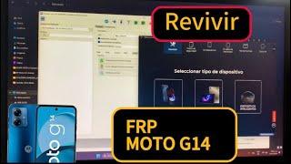   Revivir MOTO G14 + Archivos + FRP